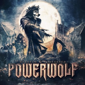 Powerwolf BLESSED&POSSESSED