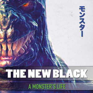 TheNewBlack_AMonstersLife_FINAL COVER_LoRes