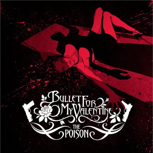 Bullet For My Valentine: THE POISON (2005)