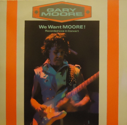 Gary Moore - We Want Moore