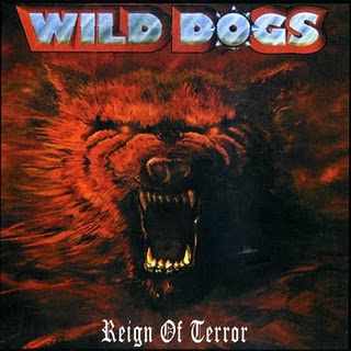 Wild Dogs - Reign Of Terror