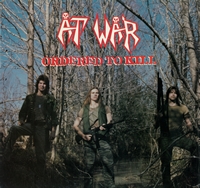 At War - Ordered To Kill
