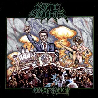 Cryptic Slaughter - Money Talks