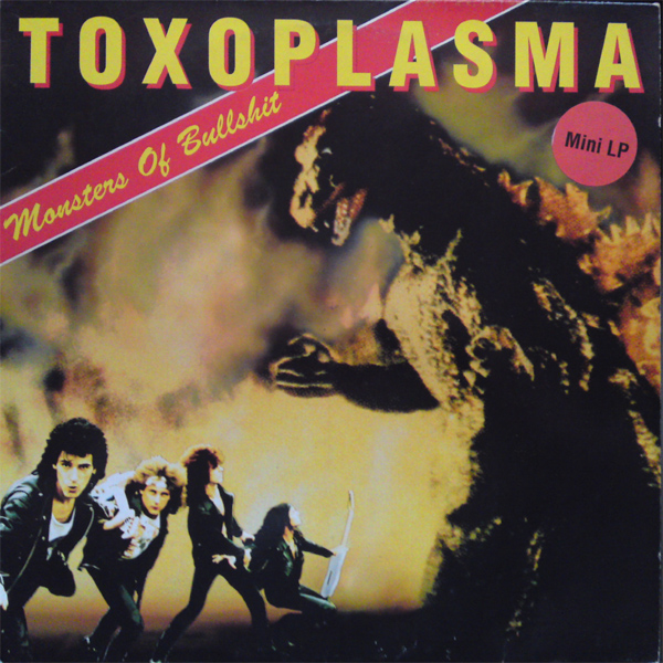 Toxoplasma - Monsters Of Bullshit
