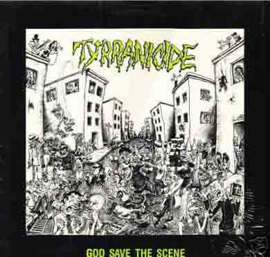 Tyrranicide - God Save The Scene