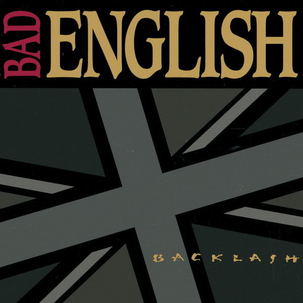 Bad English -  Backlash