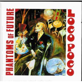 Phantoms Of Future - Loco Poco