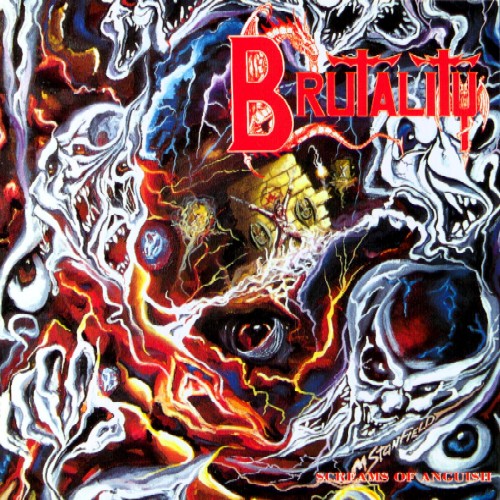 Brutality - Screams Of Anguish