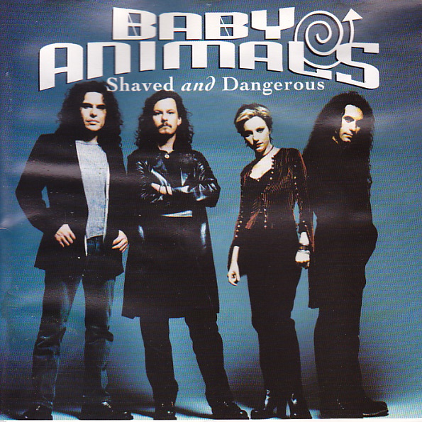 Baby Animals - Shaved And Dangerous