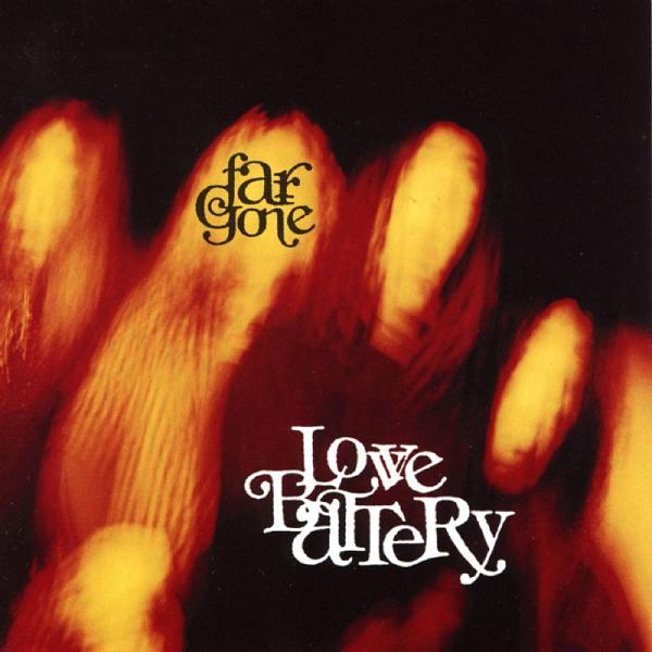 Love Battery - Far Gone