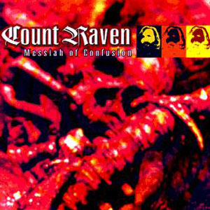 Count Raven - Messiah Of Confusion