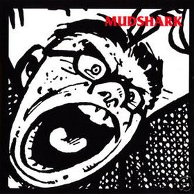 Mudshark - Mudshark