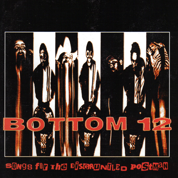 Bottom 12 - Songs For The Disgruntled Postman