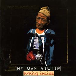 My Own Victim - Burning Inside