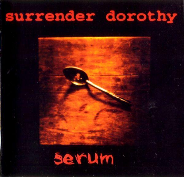 Surrender Dorothy - Serum