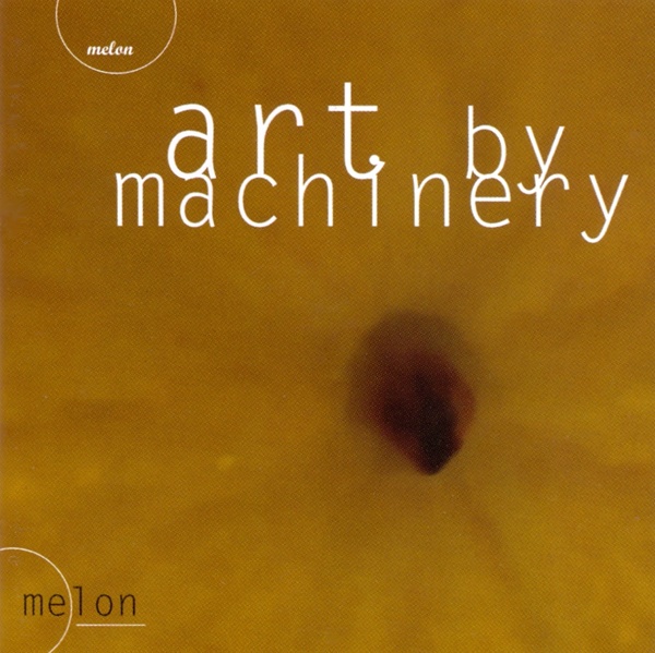 Art By Machinery - Melon