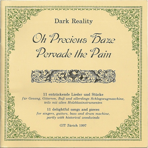 Dark Reality - Oh Precious Haze Pervade The Pain