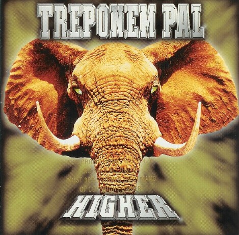 Treponem Pal - Higher