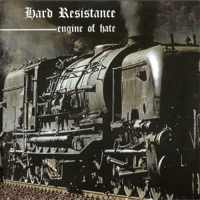 Hard Resistance - Engine Of Hate