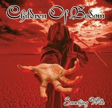 Children Of Bodom - Something Wild