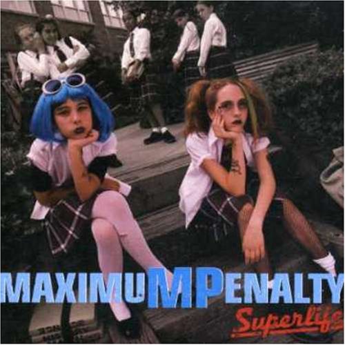 Maximum Penalty - Superlife