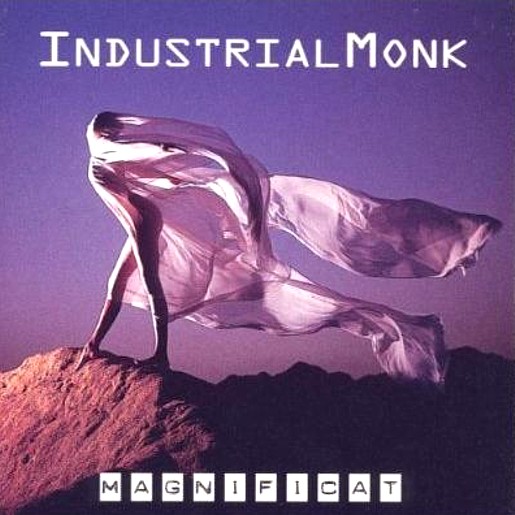 Industrial Monk - Magnificat