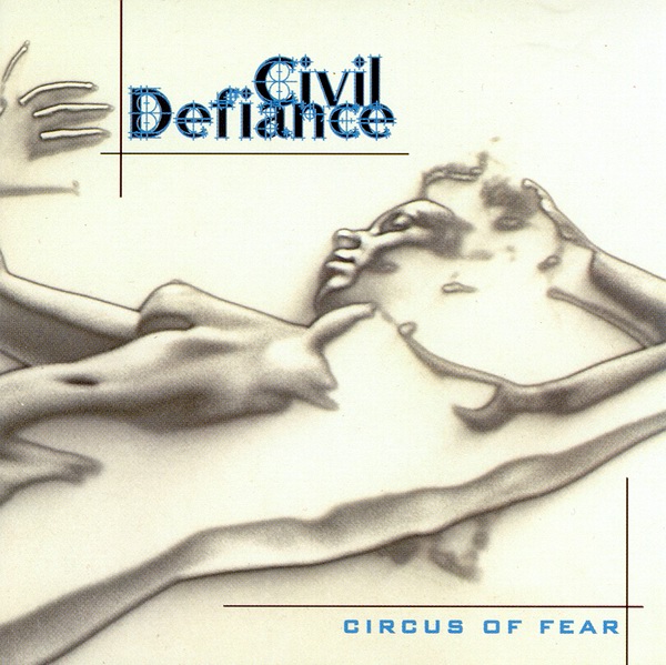 Civil Defiance - Circus Of Fear