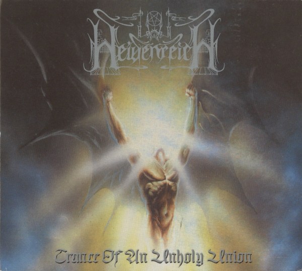Heidenreich -Trance Of An Unholy Union