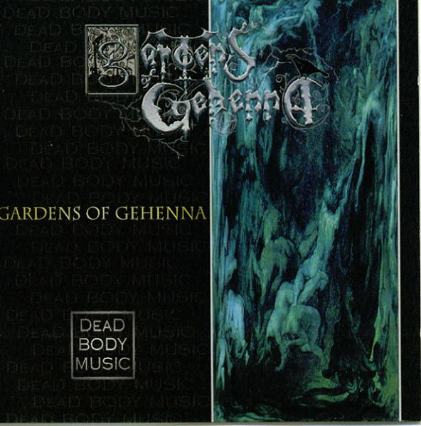 Gardens Of Gehenna -Dead Body Music