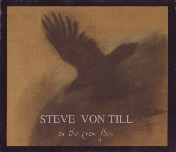 Steve Von Till- As The Crow Flies