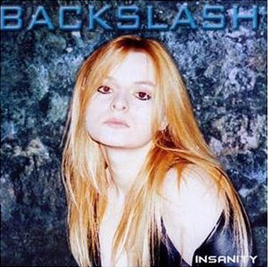 Backslash- Insanity