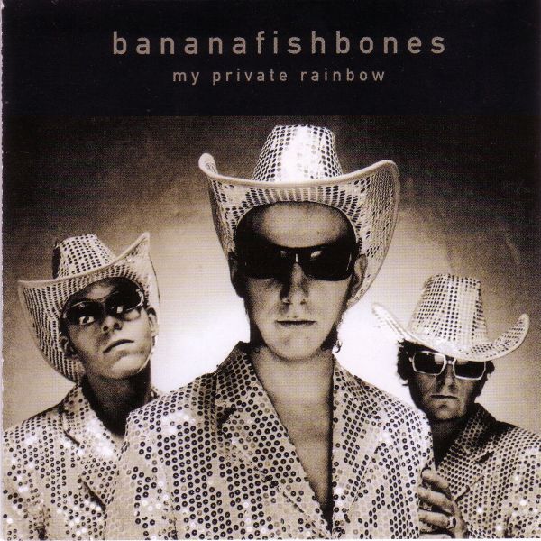 Bananafishbones- My Private Rainbow