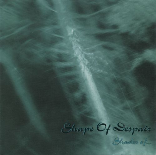 Shape Of Despair- Shades Of ...