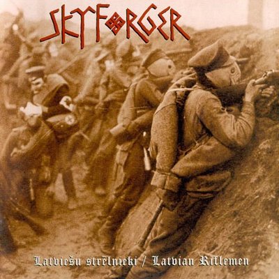 Skyforger- Latvian Riflemen