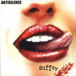 Antisilence- Suffer Hits