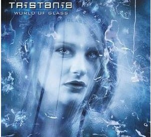 Tristania WORLD OF GLASS