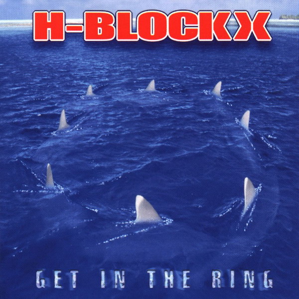 H-Blockx - Get In The Ring
