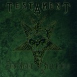 Testament - First Strike Still Deadly