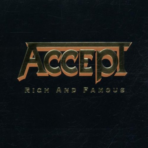 Accept - Rich And Famous