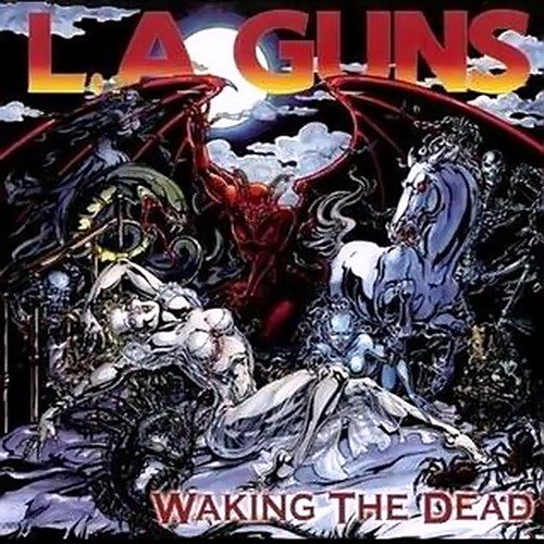L.A. Guns - Waking The Dead