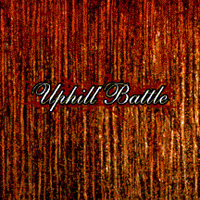 Uphill Battle - Uphill Battle