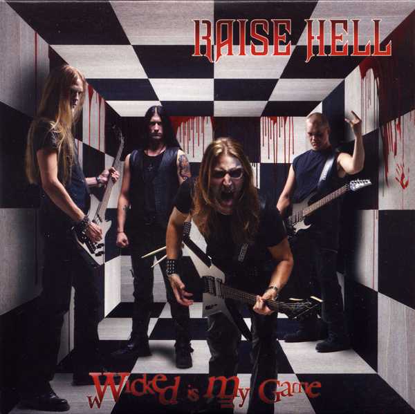 Raise Hell - Wicked Is My Game