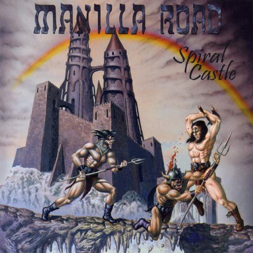 Manilla Road - Spiral Castle