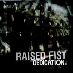 Raised Fist - Dedication