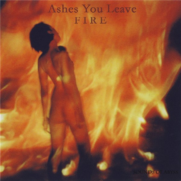 Ashes You Leave - Fire