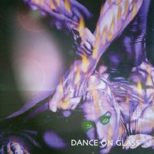 Dance On Glass - Daydreaming
