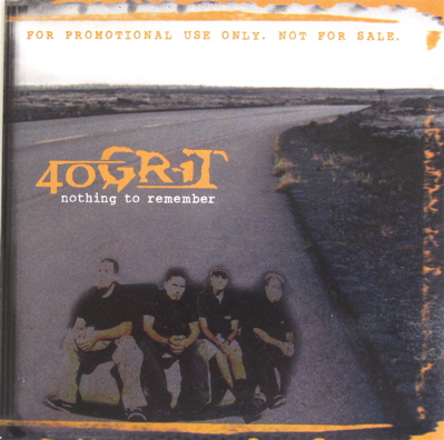 40 Grit - Nothing To Remember