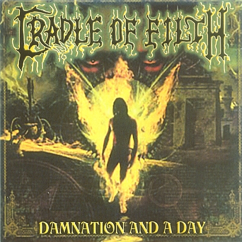Cradle Of Filth - Damnation And A Day