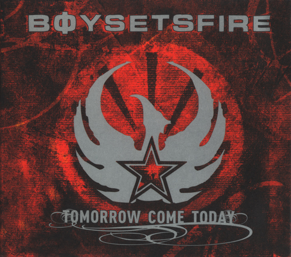 Boysetsfire - Tomorrow Come Today