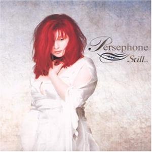 Persephone - Still...